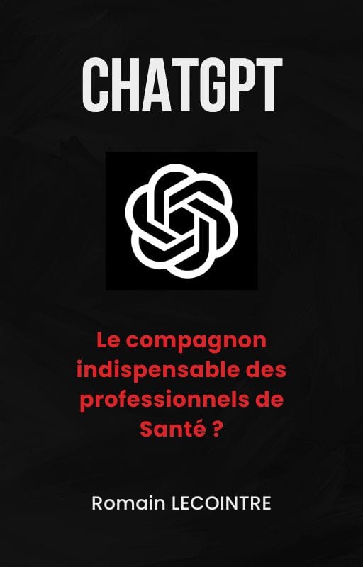 ChatGPT : le compagnon indispensable des professionnels de Santé ?